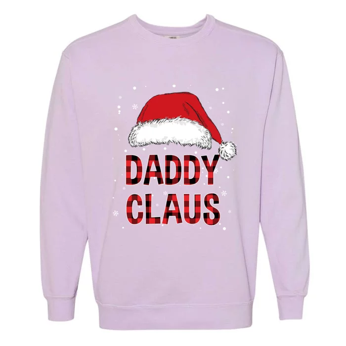 Funny Daddy Claus Red Plaid Christmas Family Pjs Matching Gift Garment-Dyed Sweatshirt