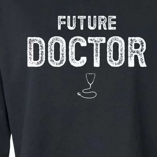 Future Doctor Clothing for Student Doctor Cropped Pullover Crew