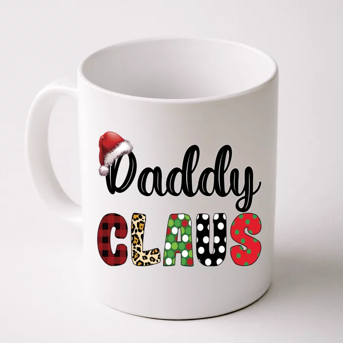 Funny Daddy Claus Santa Hat Christmas Family Matching Set Great Gift Front & Back Coffee Mug