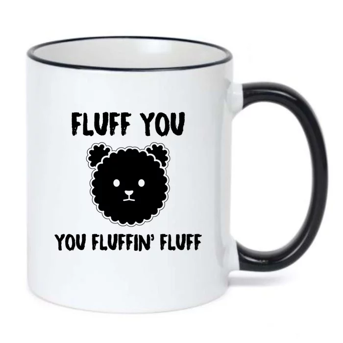 Funny Dog Cool Gift Gift Fluff You You Fluffin Fluff Gift Black Color Changing Mug