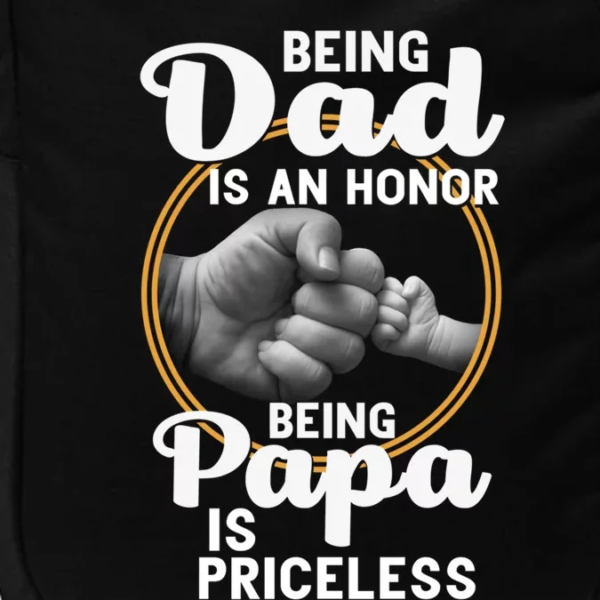 Funny Dad Cute Gift Being Dad Is An Honor Fathers Day Great Gift Impact Tech Backpack