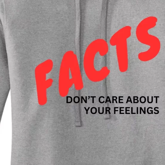 Facts DonT Care About Your Feelings Women's Pullover Hoodie