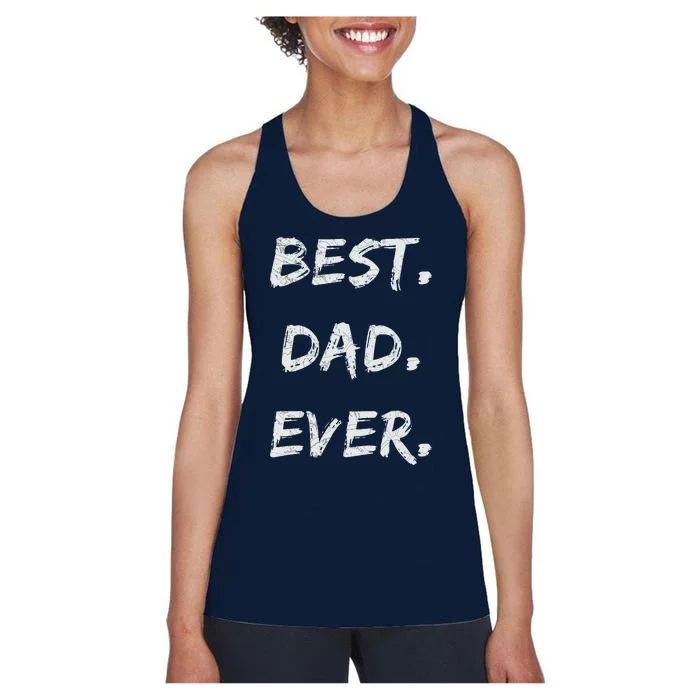 Fathers Day Cute Gift For Son Brother Uncle Dad Grandpa Women's Racerback Tank