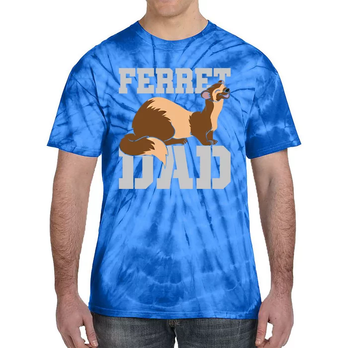 Ferret Dad Cute Pet Animal Lover Daddy Ferret Gift Tie-Dye T-Shirt