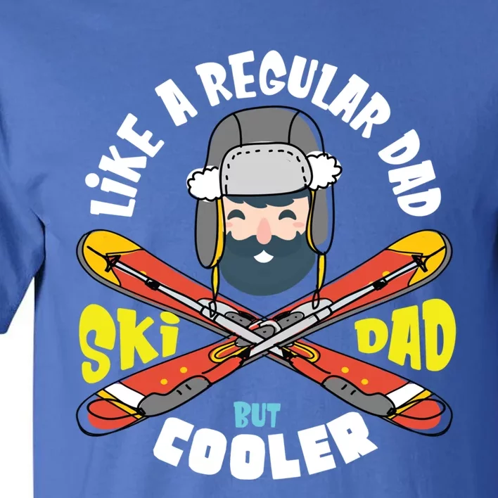 Fathers Day Cool Funny Daddy Gift Ski Dad Skiing Sport Cute Gift Tall T-Shirt