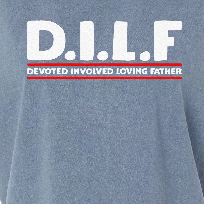 Fathers Day D.I.L.F. Devoted Involved Loving Father DILF Garment-Dyed Women's Muscle Tee