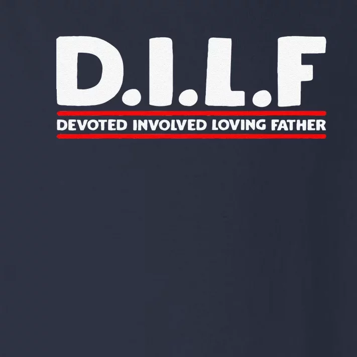 Fathers Day D.I.L.F. Devoted Involved Loving Father DILF Toddler Long Sleeve Shirt