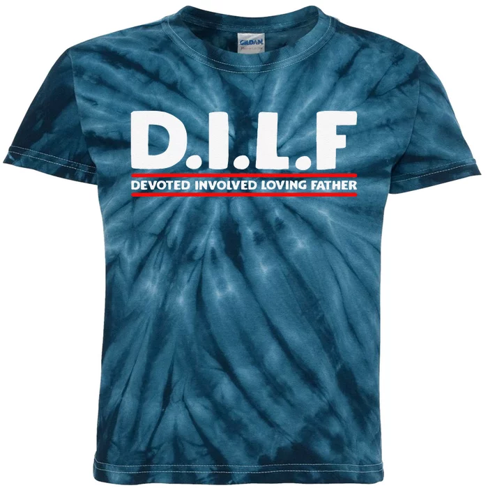 Fathers Day D.I.L.F. Devoted Involved Loving Father DILF Kids Tie-Dye T-Shirt