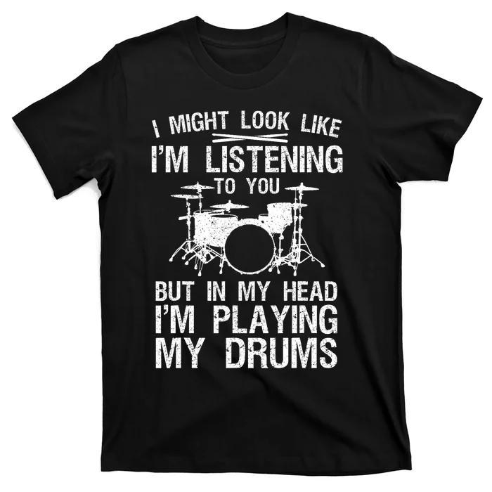 Funny Drummer Design Drumline Drumming Drummer T-Shirt