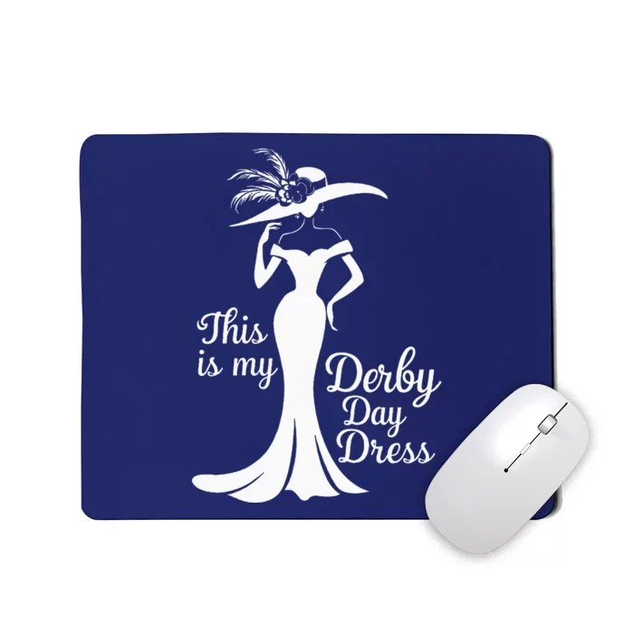 Funny Derby Day This Is My Derby Day Dress Design For Women Mousepad