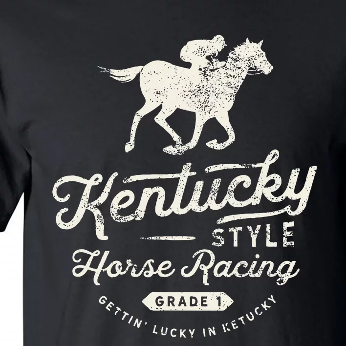 Funny Derby Day Kentucky Style Horse Racing Tall T-Shirt