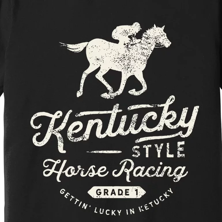 Funny Derby Day Kentucky Style Horse Racing Premium T-Shirt