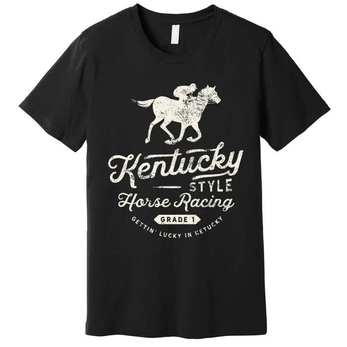 Funny Derby Day Kentucky Style Horse Racing Premium T-Shirt