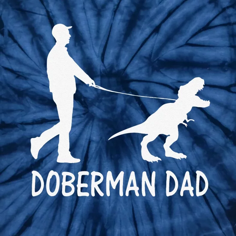 Funny Doberman Dad Dobe Dinosaur Dobie Dog Owner Funny Fathers Day Tie-Dye T-Shirt