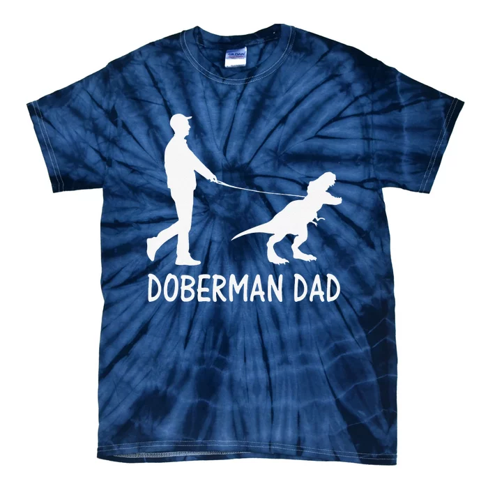 Funny Doberman Dad Dobe Dinosaur Dobie Dog Owner Funny Fathers Day Tie-Dye T-Shirt