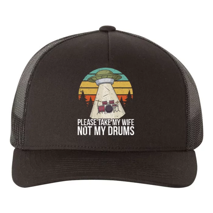 Funny Drummer Drumming Drum Kit Percussion I Wife Ufo Aliens Yupoong Adult 5-Panel Trucker Hat