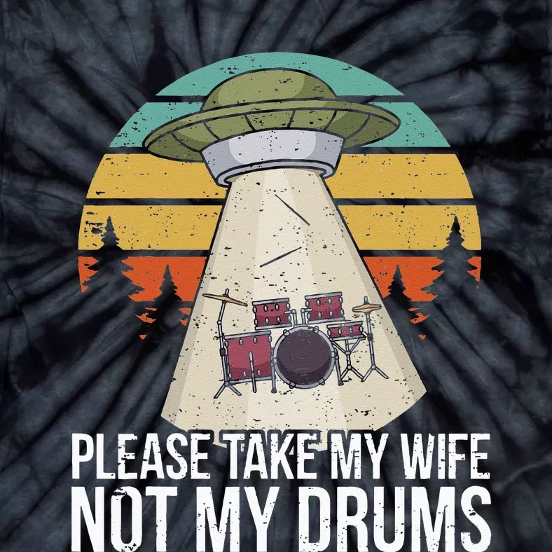 Funny Drummer Drumming Drum Kit Percussion I Wife Ufo Aliens Tie-Dye T-Shirt