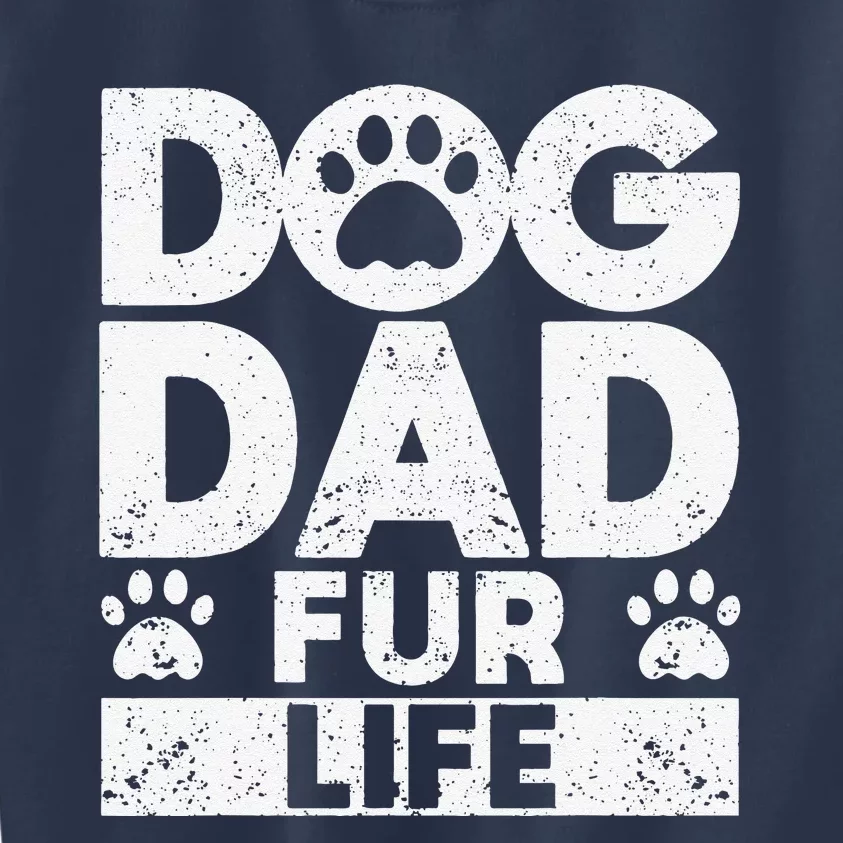 Funny Dog Dad Fur Life Dogs Lover Daddy Fathers Day Animal Lovers Kids Sweatshirt