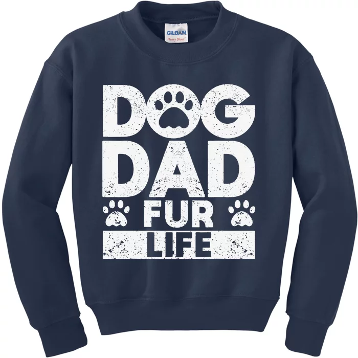 Funny Dog Dad Fur Life Dogs Lover Daddy Fathers Day Animal Lovers Kids Sweatshirt