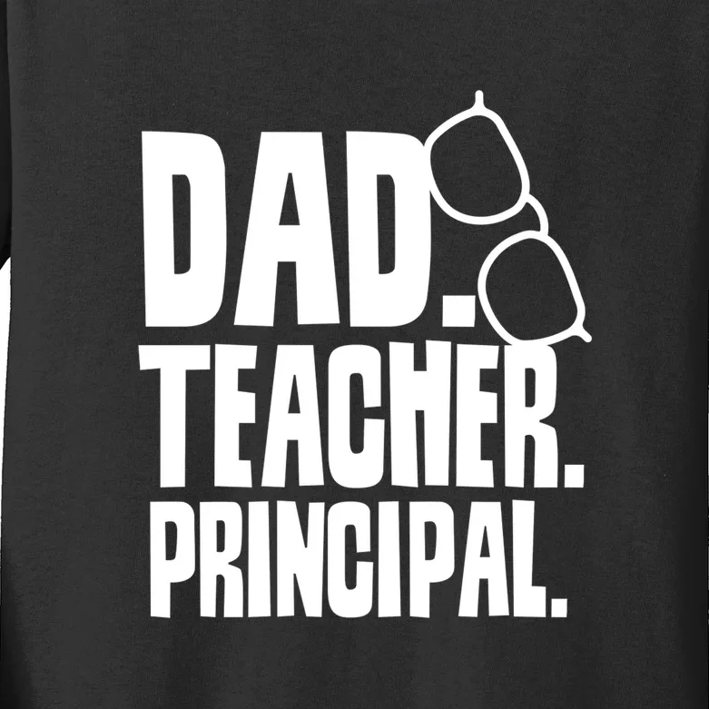 Father's Day Dad Teacher Principal Homeschool Homeschooling Gift Kids Long Sleeve Shirt