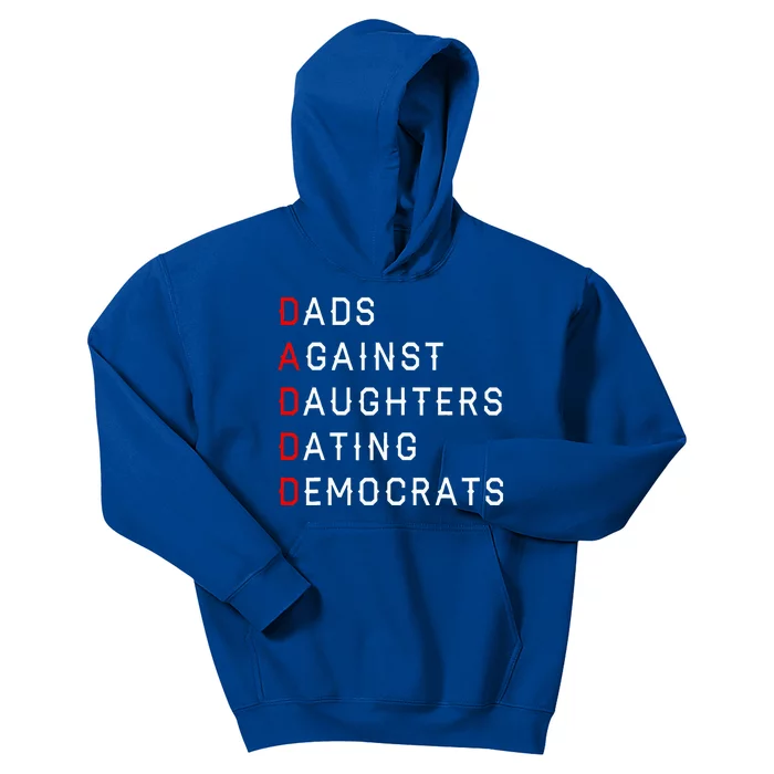 Funny Daddd Dads Against Daughters Dating Democrats Kids Hoodie