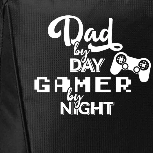 Fathers Day Dad By Day Gamer By Night City Backpack