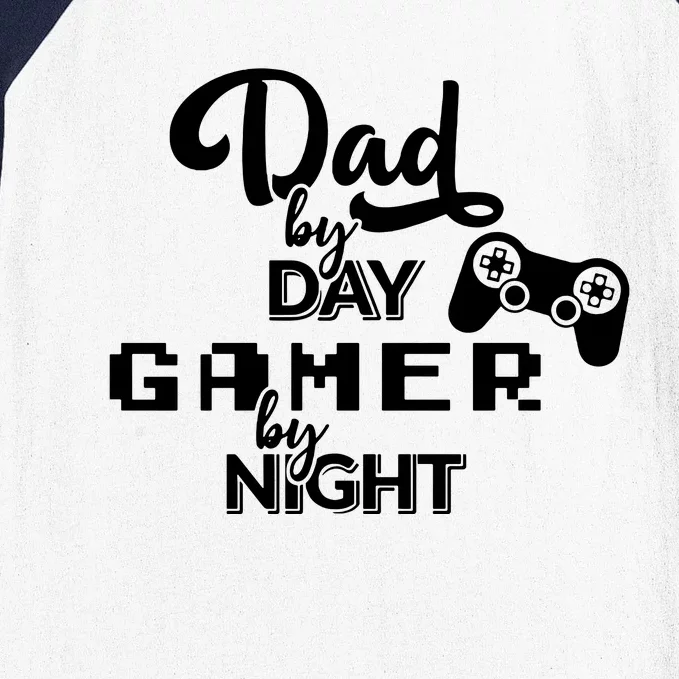 Fathers Day Dad By Day Gamer By Night Baseball Sleeve Shirt