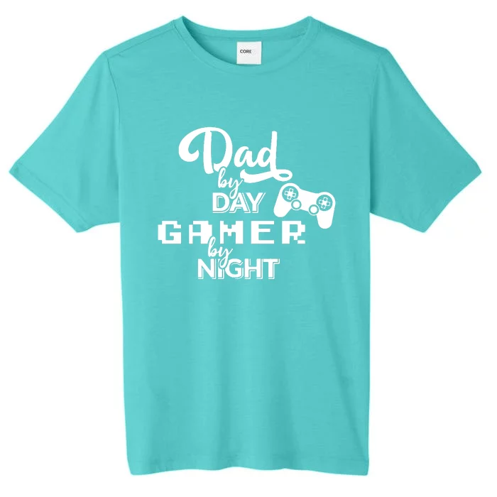 Fathers Day Dad By Day Gamer By Night ChromaSoft Performance T-Shirt