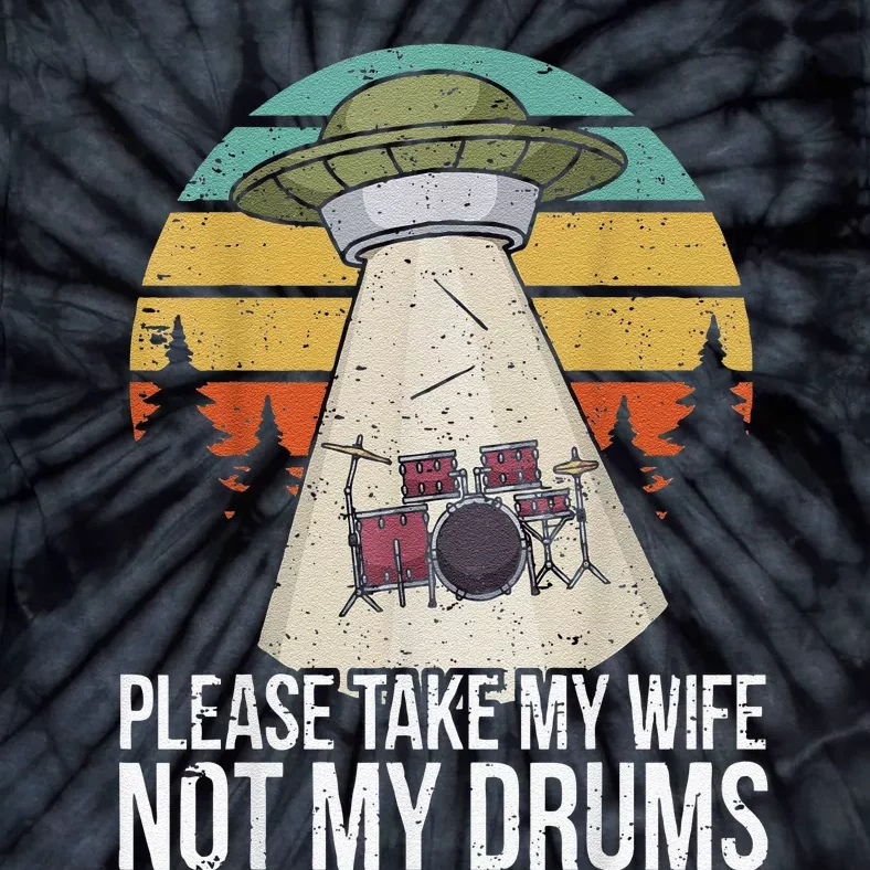 Funny Drummer Drumming Drum Kit Percussion I Wife Ufo Aliens Tie-Dye T-Shirt