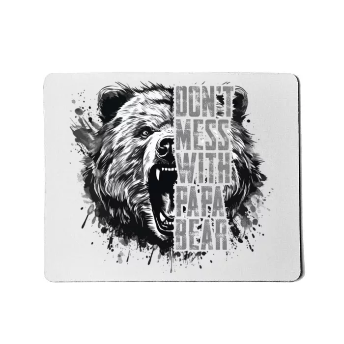 FatherS Day DonT Mess With Papa Bear Mousepad