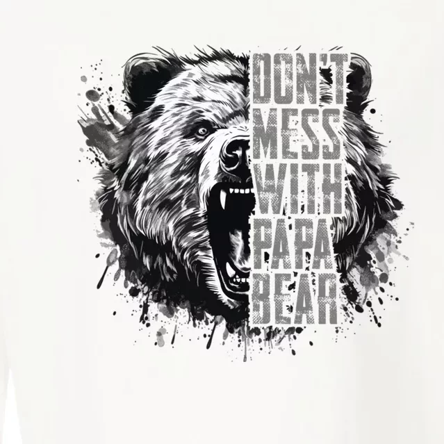 FatherS Day DonT Mess With Papa Bear Cropped Pullover Crew