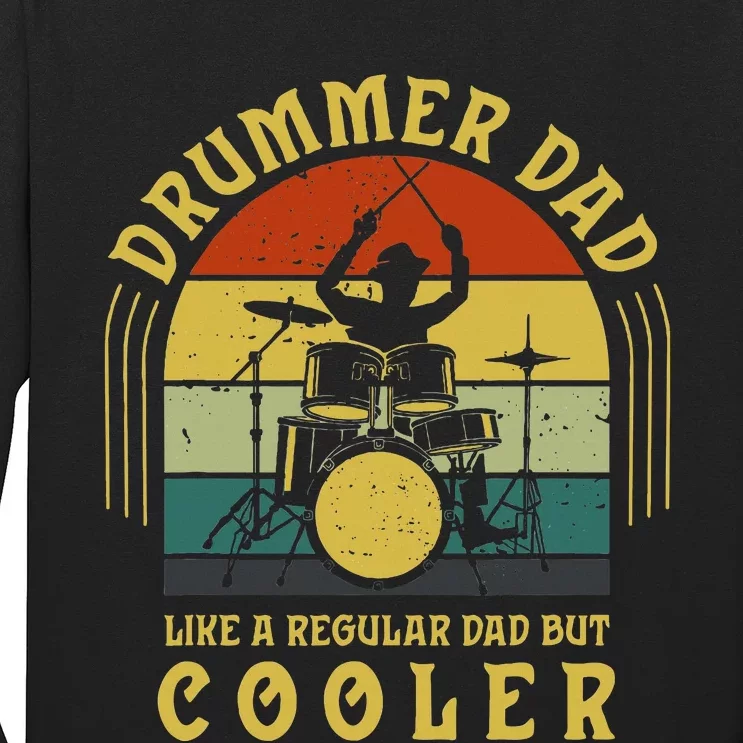 Funny Drummer Dad Art For Drumming Daddy Drum Players Long Sleeve Shirt