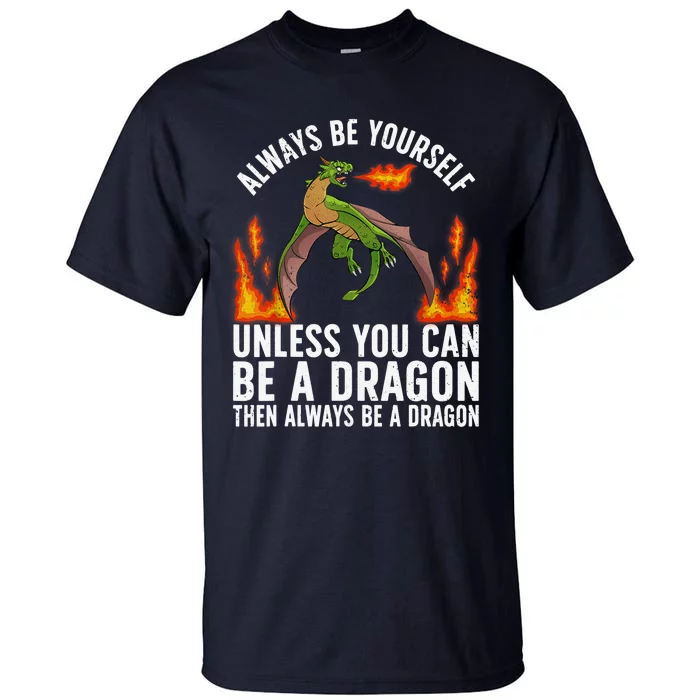 Funny Dragon Design For Fantasy Dragon Lover Tall T-Shirt