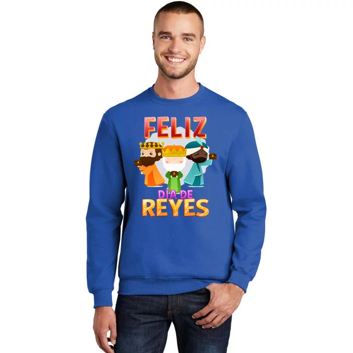 Feliz Dia De Los Reyes Day Happy Epiphany Christianity Day Gift Tall Sweatshirt