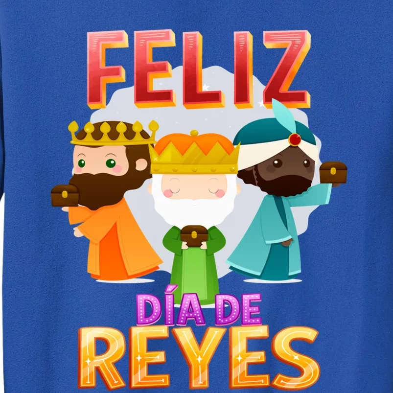 Feliz Dia De Los Reyes Day Happy Epiphany Christianity Day Gift Tall Sweatshirt