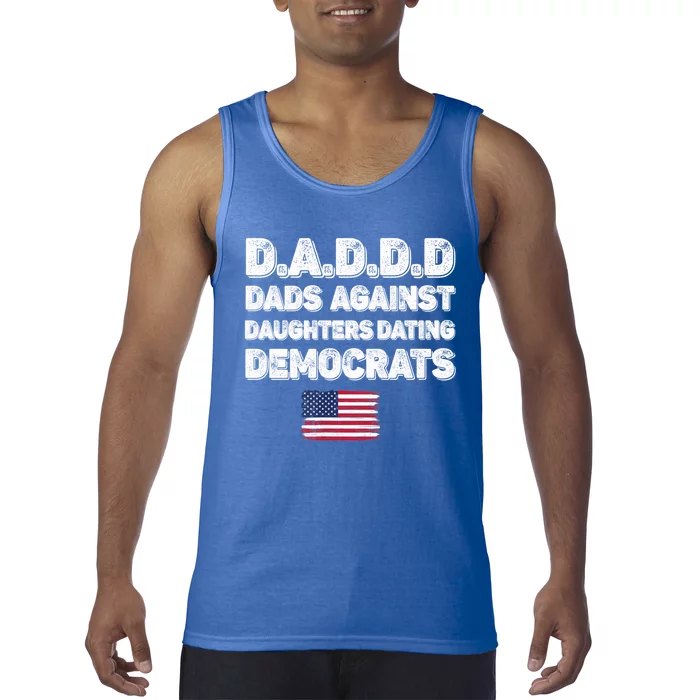 Funny Daddd Dads Against Daughters Dating Democrats Gift Tank Top