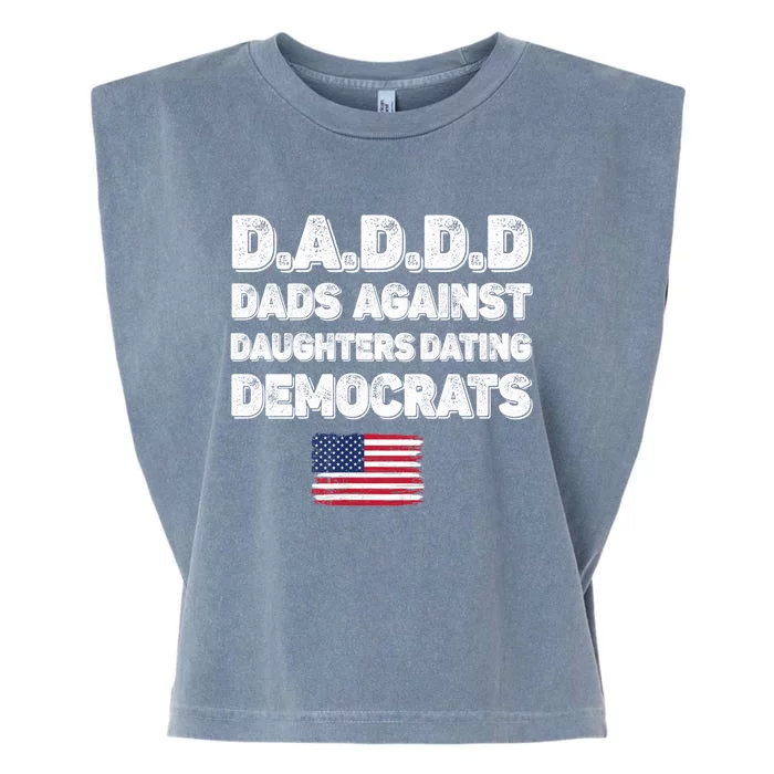 Funny Daddd Dads Against Daughters Dating Democrats Gift Garment-Dyed Women's Muscle Tee