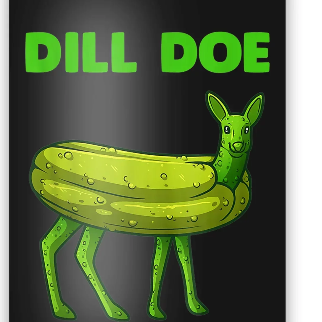 Funny Dill Doe Women Deer Green Dill Pickle Veggie Lover Poster