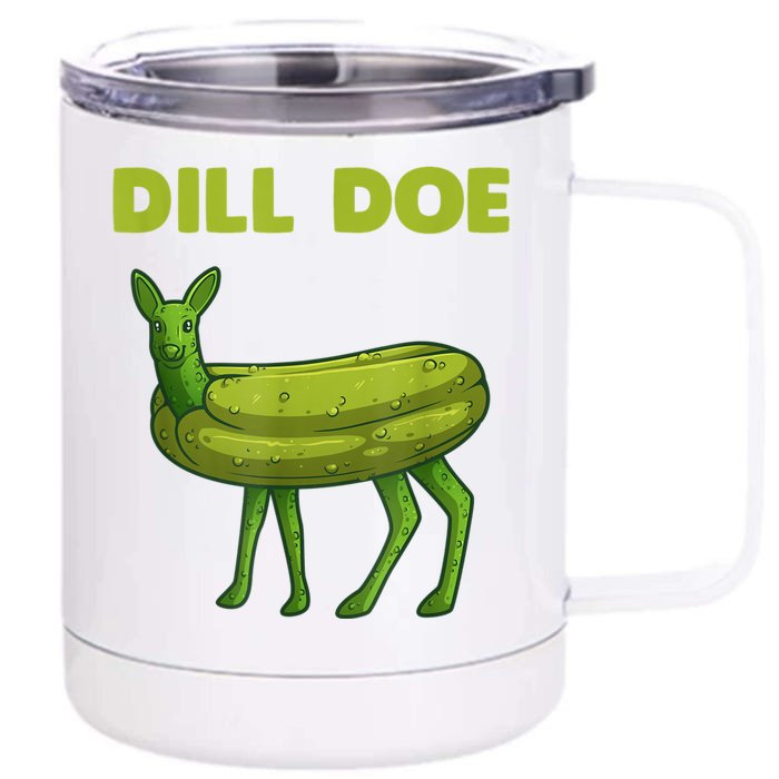 Funny Dill Doe Women Deer Green Dill Pickle Veggie Lover Front & Back 12oz Stainless Steel Tumbler Cup