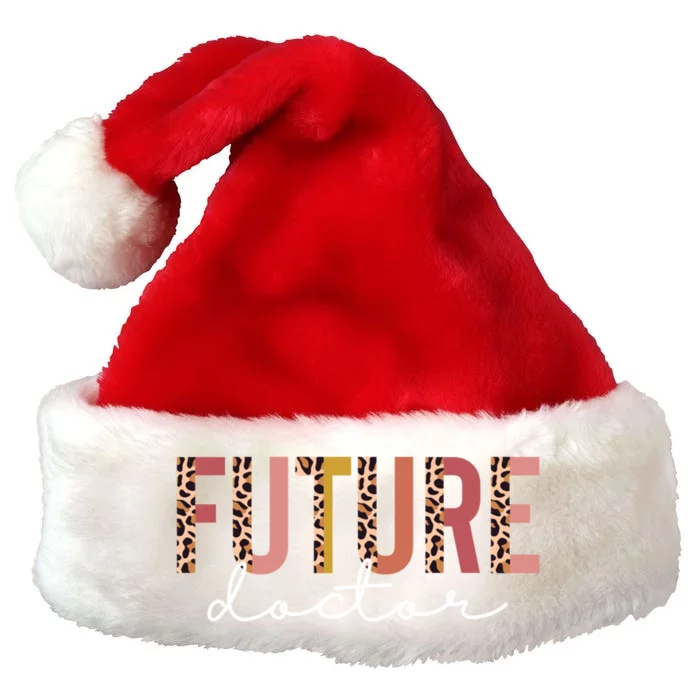 Future Doctor Doctor In Training Doctor To Be Gift Premium Christmas Santa Hat