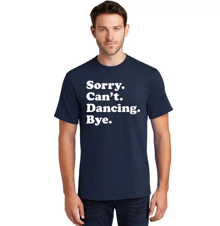 Funny Dancing Dance Gift For Tall T-Shirt