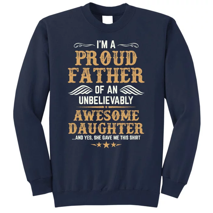 Fathers Day Dad Matching Daughter Fathers Day Tall Sweatshirt