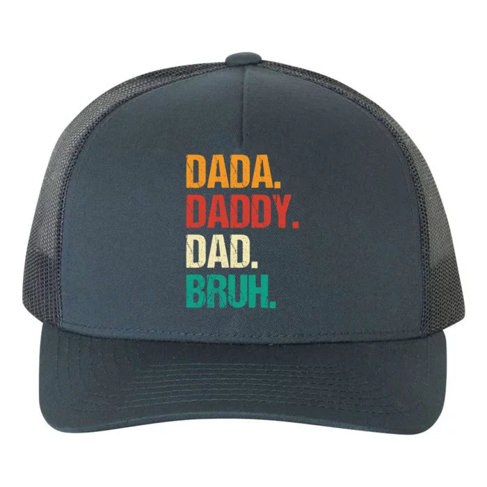 Father's Day Dada Daddy Dad Bruh Gift Yupoong Adult 5-Panel Trucker Hat