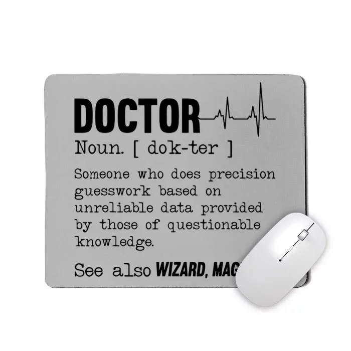 Funny Doctor Definition Medical Healthcare Physician Mousepad