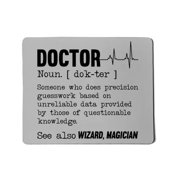 Funny Doctor Definition Medical Healthcare Physician Mousepad