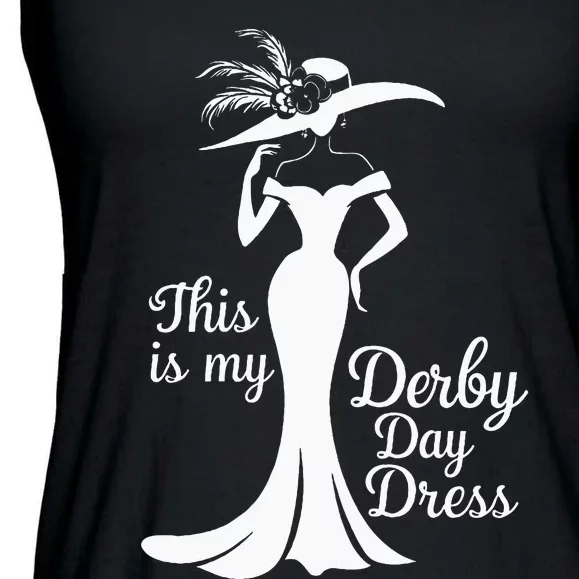 Funny Derby Day This Is My Derby Day Dress Ladies Essential Flowy Tank