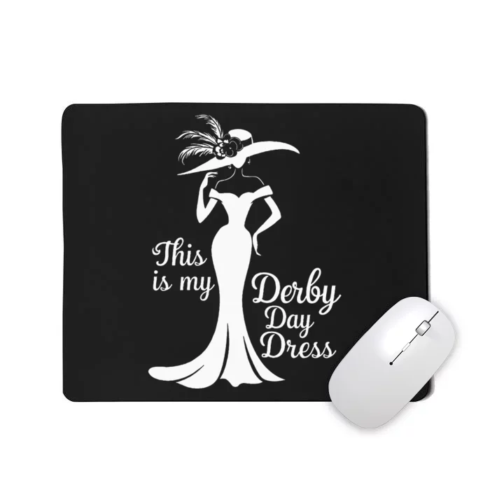 Funny Derby Day This Is My Derby Day Dress Mousepad