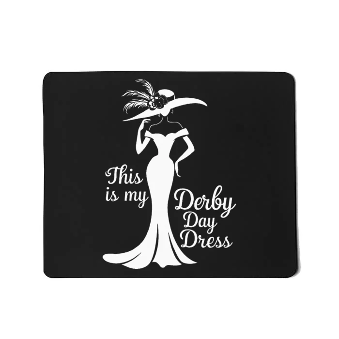 Funny Derby Day This Is My Derby Day Dress Mousepad