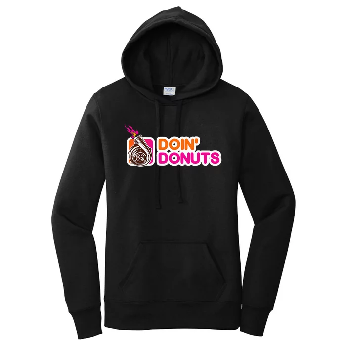 Funny Doin Donuts Racing & Drift Car Enthusiast Turbo Motor Women's Pullover Hoodie