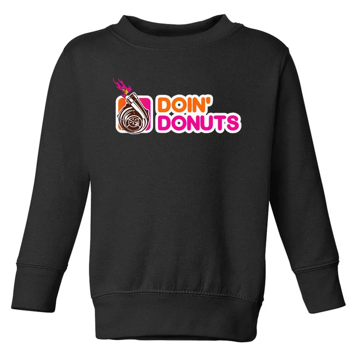 Funny Doin Donuts Racing & Drift Car Enthusiast Turbo Motor Toddler Sweatshirt